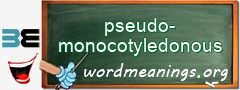 WordMeaning blackboard for pseudo-monocotyledonous